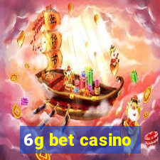 6g bet casino